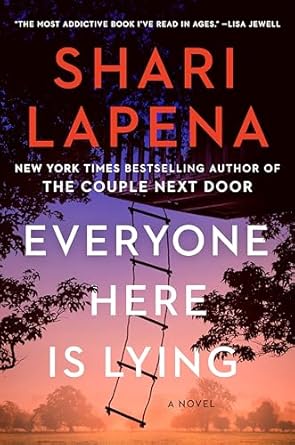 Everyone Here Is Lying- Shari Lapena