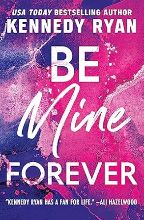 Be Mine Forever (The Bennett Series Bk3)