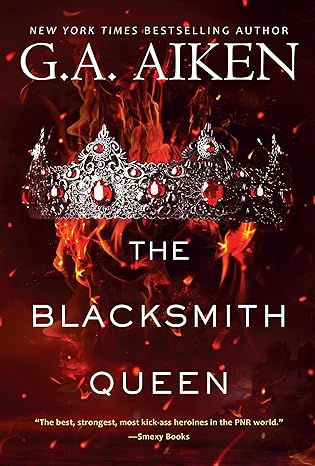 The Blacksmith Queen- G.A. Aiken