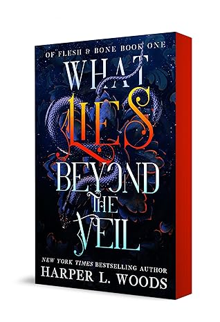 What Lies Beyond the Veil (Of Flesh & Bone, Bk. 1)